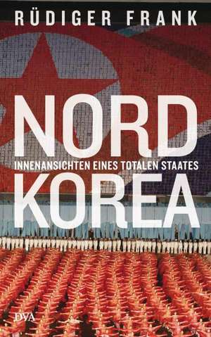 Nordkorea de Rüdiger Frank