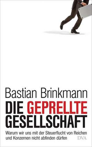 Die geprellte Gesellschaft de Bastian Brinkmann