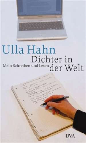 Dichter in der Welt de Ulla Hahn