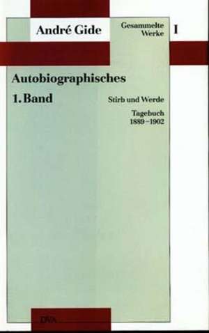 Gesammelte Werke I. Autobiographisches - 1. Band de André Gide