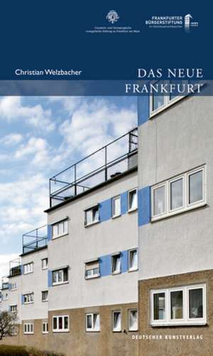 Das Neue Frankfurt de Christian Welzbacher