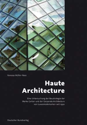 Haute Architecture de Vanessa Müller-Rees