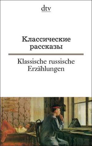 Klassische russische Erzählungen de Helmuth Dehio