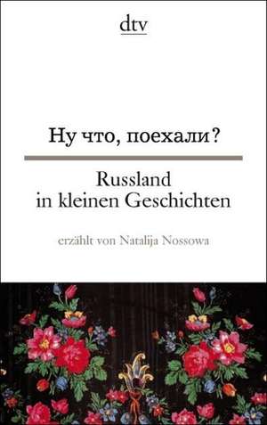 Russland in kleinen Geschichten de Natalija Nossowa