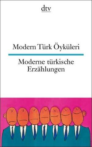 Modern Türk Öyküleri / Moderne türkische Erzählungen de Wolfgang Riemann