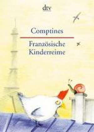 Französische Kinderreime - Comptines de Erika Tophoven