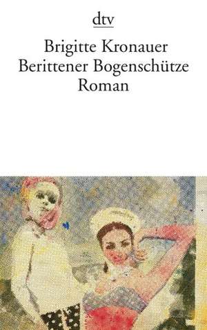 Berittener Bogenschütze de Brigitte Kronauer