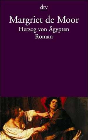 Herzog von Ägypten de Margriet De Moor