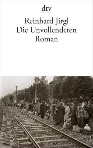 Die Unvollendeten de Reinhard Jirgl