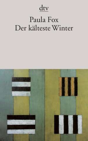 Der kälteste Winter de Paula Fox