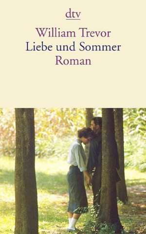 Liebe und Sommer de William Trevor