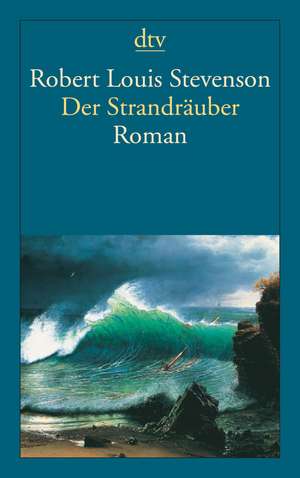 Der Strandräuber de Robert Louis Stevenson