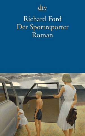 Der Sportreporter de Richard Ford