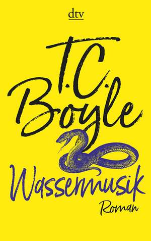 Wassermusik de T. C. Boyle