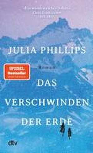 Das Verschwinden der Erde de Julia Phillips