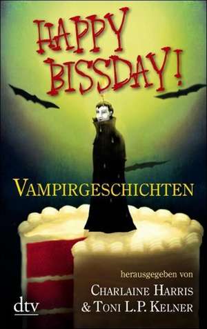 Happy Bissday! de Charlaine Harris