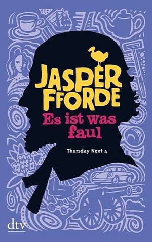 Fforde, J: Es ist was faul