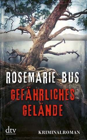 Gefährliches Gelände de Rosemarie Bus