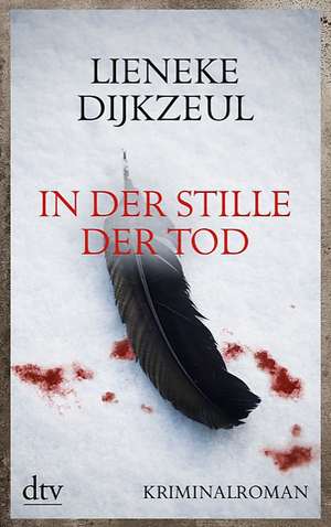 In der Stille der Tod de Lieneke Dijkzeul