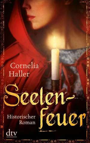 Seelenfeuer de Cornelia Haller