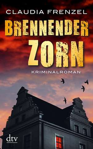 Brennender Zorn de Claudia Frenzel