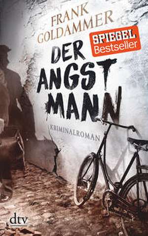 Der Angstmann de Frank Goldammer