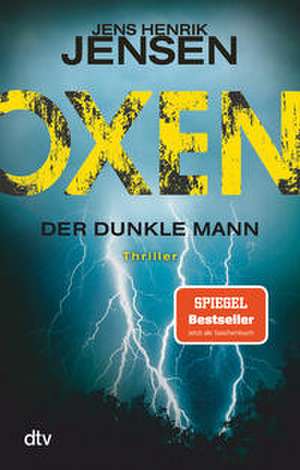 Oxen 02. Der dunkle Mann de Jens Henrik Jensen