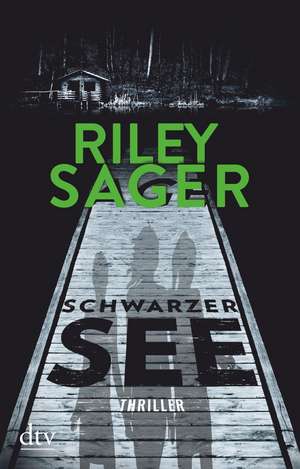 Schwarzer See de Riley Sager