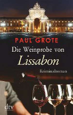 Die Weinprobe von Lissabon de Paul Grote