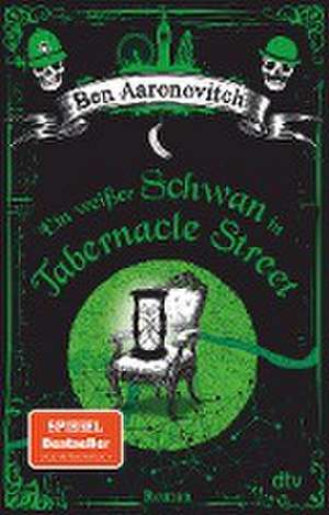 Ein weißer Schwan in Tabernacle Street de Ben Aaronovitch