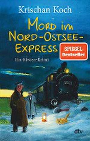 Mord im Nord-Ostsee-Express de Krischan Koch