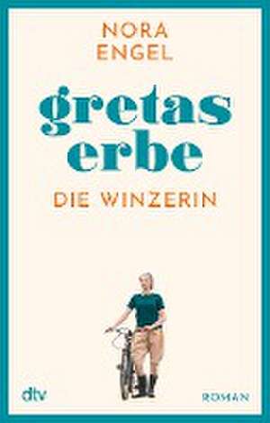 Gretas Erbe de Nora Engel