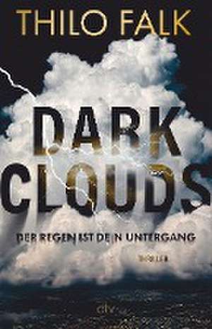 Dark Clouds de Thilo Falk