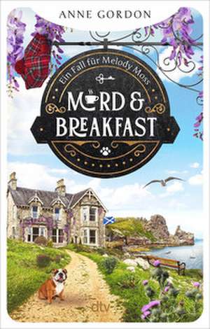 Mord & Breakfast de Anne Gordon