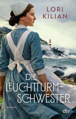 Die Leuchtturmschwester de Lori Kilian