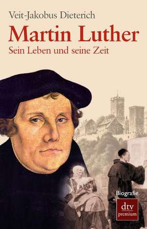 Martin Luther de Veit-Jakobus Dieterich