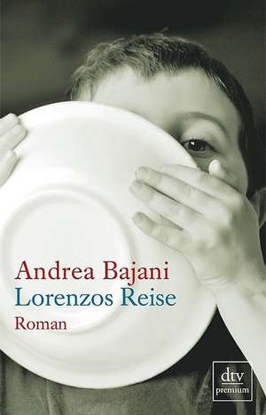 Lorenzos Reise de Andrea Bajani