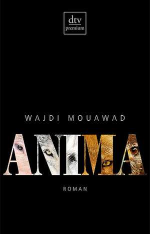 Anima de Wajdi Mouawad