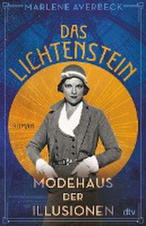 Das Lichtenstein - Modehaus der Illusionen de Marlene Averbeck