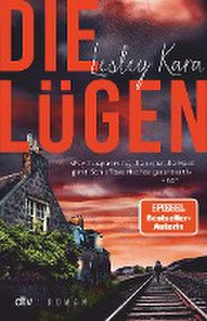 DIE LÜGEN de Lesley Kara