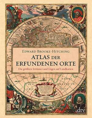 Atlas der erfundenen Orte de Edward Brooke-Hitching