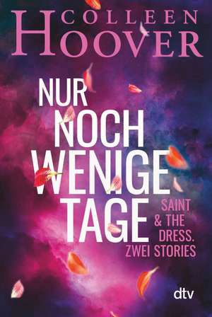 Nur noch wenige Tage de Colleen Hoover