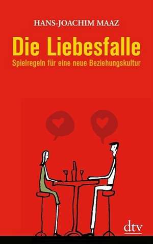 Die Liebesfalle de Hans-Joachim Maaz