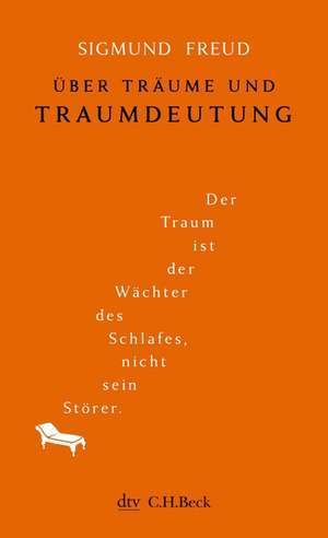 Über Träume und Traumdeutung de Sigmund Freud