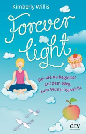 Forever light de Kimberly Willis