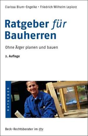 Ratgeber für Bauherren de Clarissa Blum-Engelke