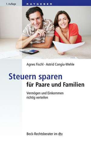 Steuern sparen für Paare und Familien de Astrid Congiu-Wehle