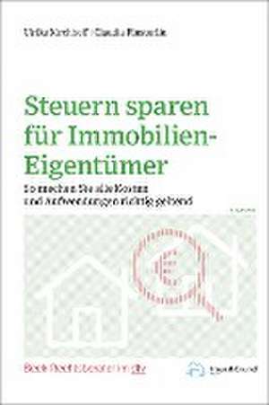 Steuern sparen für Immobilien-Eigentümer de Ulrike Kirchhoff