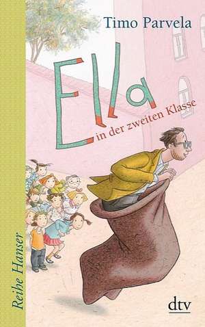 Ella in der zweiten Klasse. Bd. 02 de Timo Parvela