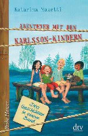 Abenteuer mit den Karlsson-Kindern de Katarina Mazetti